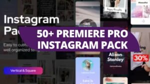 50+ Premiere Pro Instagram Pack – Reels, Stories & Posts Templates – Drag & Drop Editing (4K, HD, Square & Vertical)