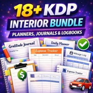 18+ KDP Interior Bundle – Editable Planners, Journals & Logbooks for Amazon KDP Low & Mid Content Publishing