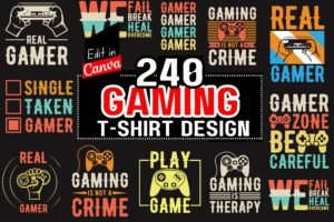 240 Gaming T-Shirt Designs Bundle | Premium Editable Gamer T-Shirt Graphics for Print-on-Demand, Merch & Apparel Brands