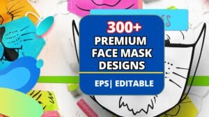 300+ Premium Face Mask Designs – Stylish, Comfortable & Customizable Patterns
