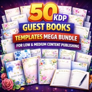 50 KDP Guest Book Templates Mega Bundle – Editable Book Interiors for Low & Medium Content Publishing