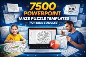 7500 PowerPoint Maze Puzzle Templates for Kids & Adults